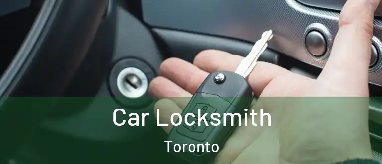  Car Locksmith Toronto